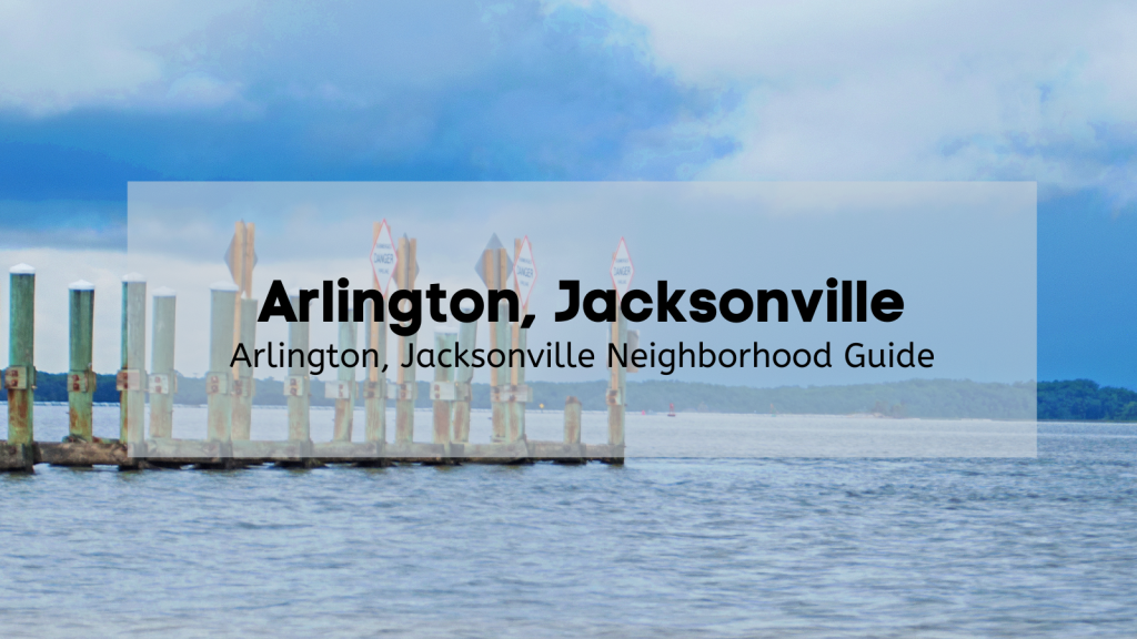 Arlington, Jacksonville: Moving to the Heart of the River City